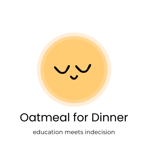 Oatmeal for Dinner